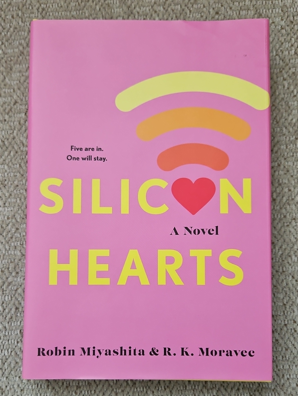 Silicon Hearts A Novel Hardcover Book
